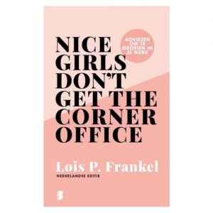 Carrièreboek van Lois P. Frankel Nice girls don't get the corner office